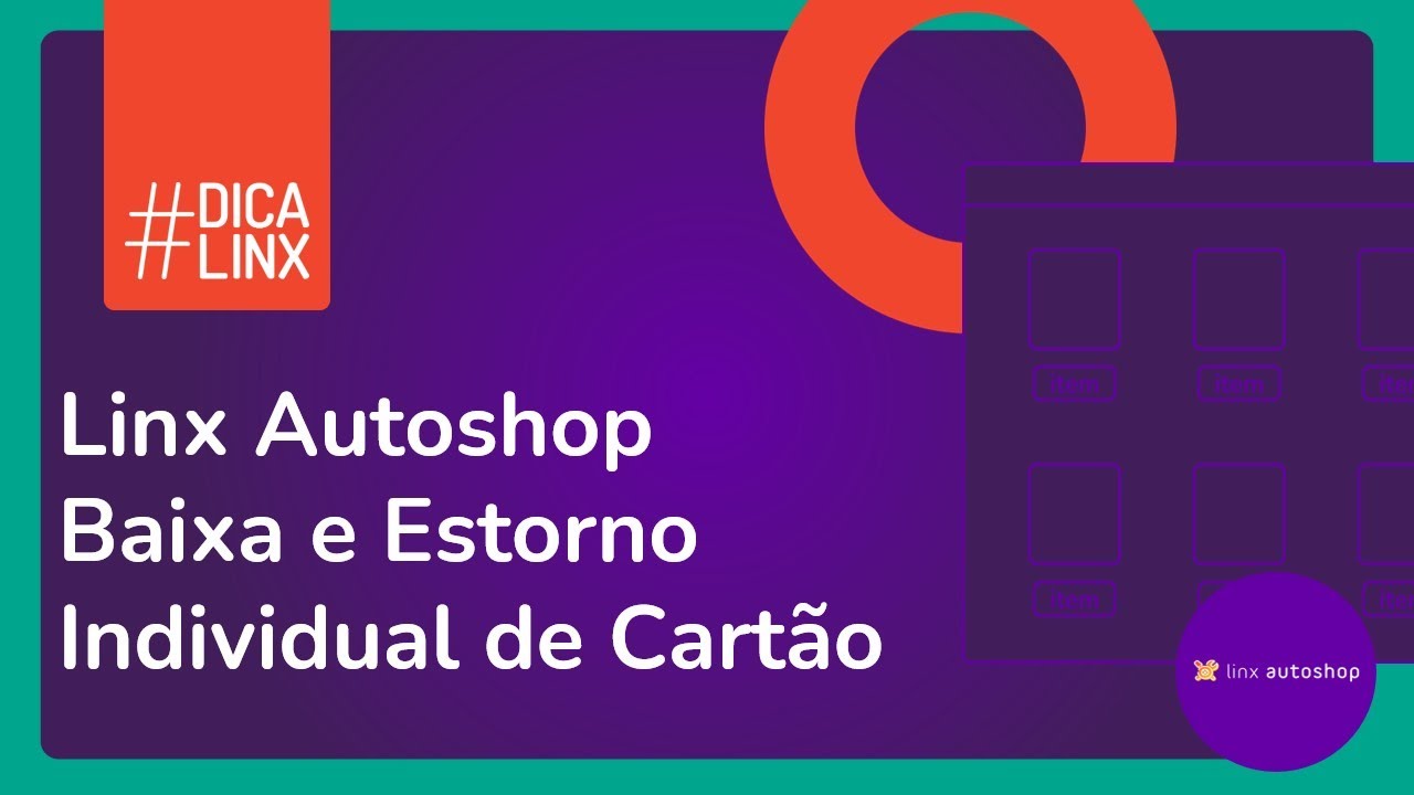 Linx AutoShop - Baixa e Estorno Individual de Cartão