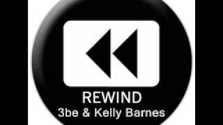 3be - Rewind (Speakerbox Remix - feat. Kelly Barnes)