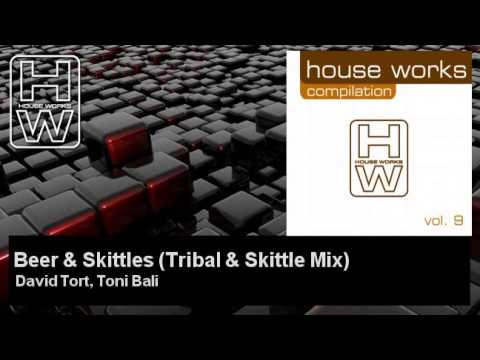 David Tort, Toni Bali - Beer & Skittles - Tribal & Skittle Mix