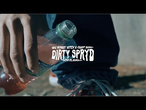 BIGBOBBYBITCH X CHIEF BERKIE - DIRTY SPRYD ( PROD FLANSIE )