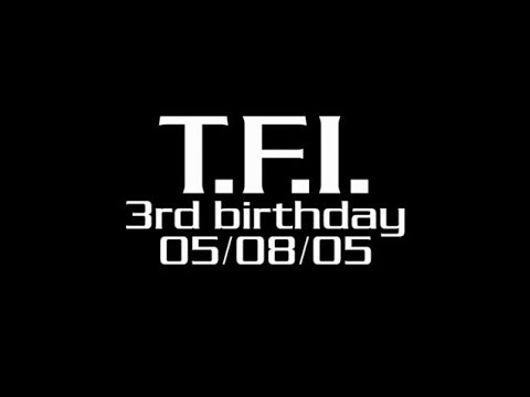 T.F.I FRIDAY 3rd Birthday - HYPERBEATZ 5-8-2005