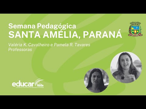 Semana Pedagógica 2024 - Santa Amélia - PR - Professoras Valéria e Pamela