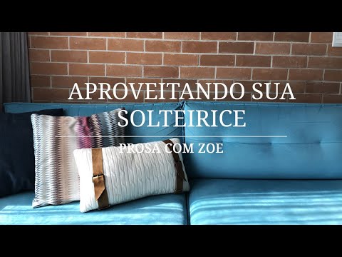 Prosa com Zoe - Tema “Aproveitando a Solteirice”