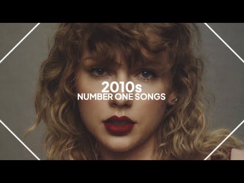 every number one song of the 2010s