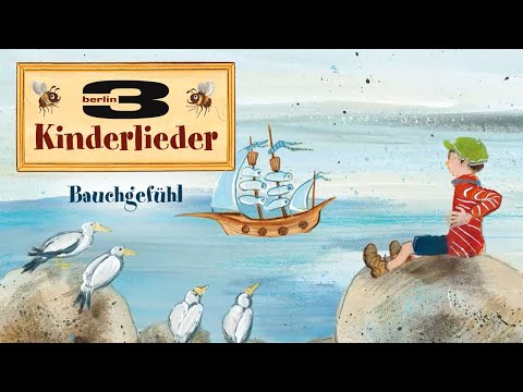 Bauchgefühl ⛵ - Kindergartenlieder für Kinder | 3Berlin Kinderlieder