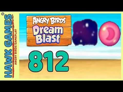 Angry Birds Dream Blast Level 812 - Walkthrough, No Boosters