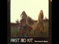 First Aid Kit - I Found A Way 