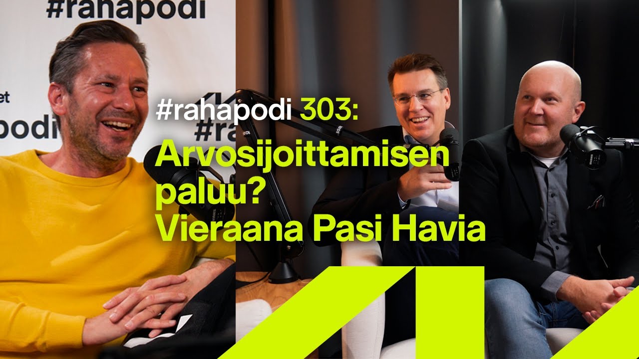 Arvosijoittamisen paluu? Vieraana Pasi Havia | #rahapodi 303