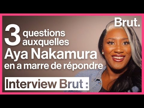 Aya Nakamura: 3 questions she's tired of having to answer