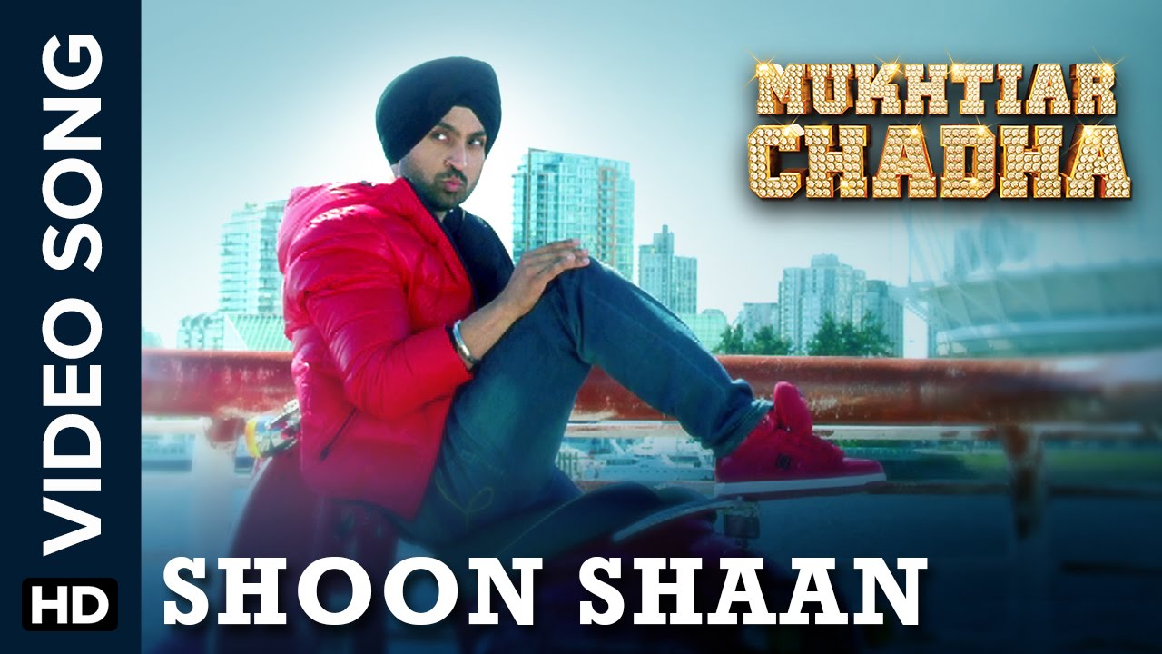 Shoon Shaan Lyrics  | Mukhtiar Chadha | Diljit Dosanjh | Diljit Dosanjh | JSL Singh