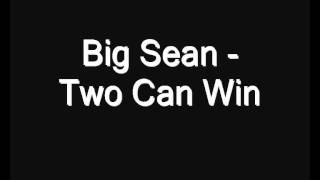 Big Sean - Two Can Win