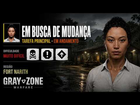 Miniatura do vídeo: MISSÃO EM BUSCA DE MUDANÇA | GRAY ZONE WARFARE