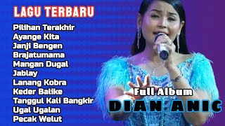 Download lagu LAGU ANYAR | Pilihan Terakhir, Mangan Dugal || DIAN ANIC | Full Album Lagu Tarling Terbaru mp3 Download lagu LAGU ANYAR | Pilihan Terakhir, Mangan Dugal || DIAN ANIC | Full Album Lagu Tarling Terbaru mp3