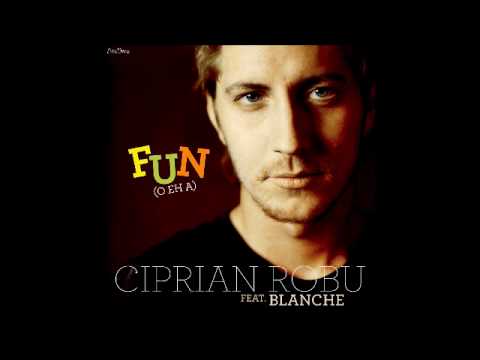 Ciprian Robu Fun ft.Blanche