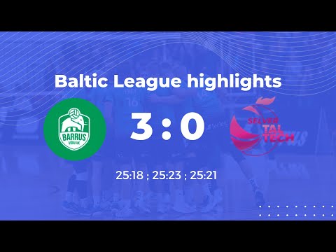 Baltic League - Barrus Võru VK vs  Selver/Taltech 3:0 First Round