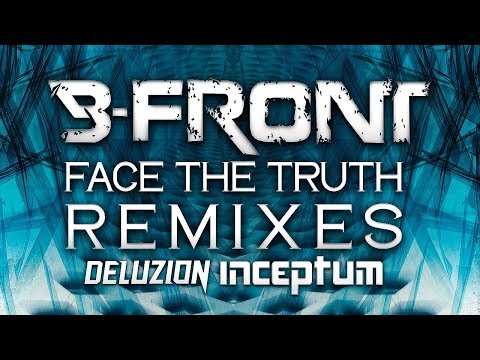 B-Front -  Face the Truth (Deluzion Remix) [Fusion 328]