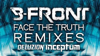 B-Front -  Face the Truth (Deluzion Remix) [Fusion 328]