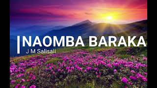 Naomba baraka (with lyrics) by JM Salisali