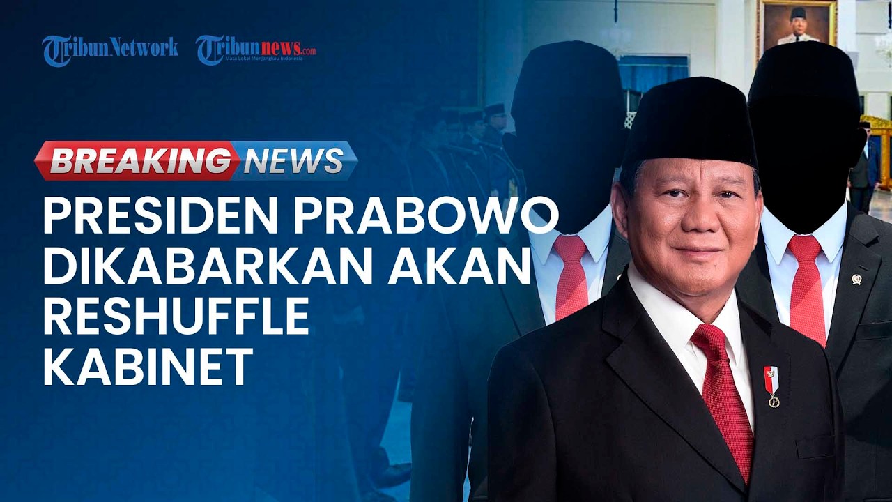 BREAKING NEWS: Prabowo Dikabarkan Reshuffle Kabinet lagi Hari ini, Hasan Nasbi Masuk Kabinet?