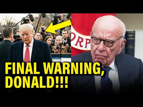 Murdoch sends FINAL WARNING to Trump…IS THIS THE END !