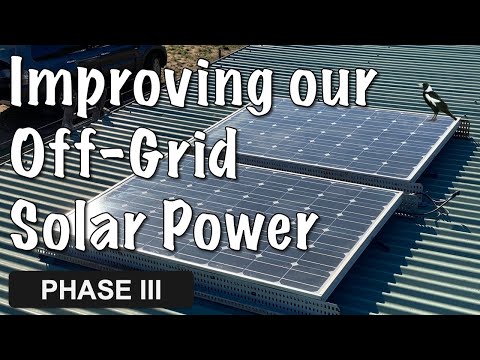 Upgrading the Off-Grid Solar | Lights 💡and Power 🔌