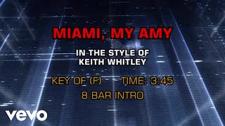Download lagu Keith Whitley - Miami, My Amy (Karaoke) mp3