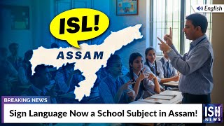 Sign Language Now a School Subject in Assam!