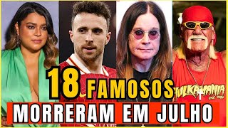 VEJA os FAMOSOS QUE MORRERAM em JULHO DE 2025 e VOCÊ NEM IMAGINAVA | FAMOSO FALECIDOS [2025]