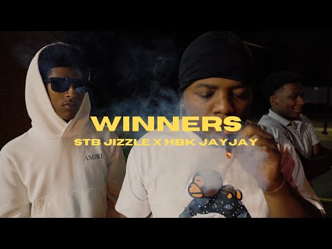STB Jizzle x HBK JayJay - Winners (Official Music Video)