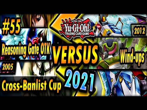 Reasoning Gate OTK (2005) vs. Wind-ups (2012) | Cross-Banlist Cup 2021