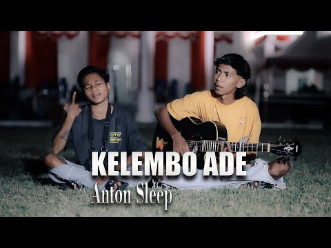 KALEMBO ADE - ANTON SLEEP VERSI AKUSTIK COVER