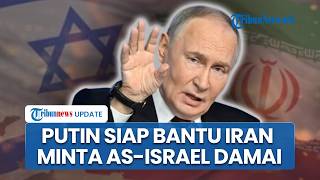 Putin Puji Persatuan Rakyat Iran, Minta Trump dan Khamenei Buka Jalan Kompromi soal Timur Tengah