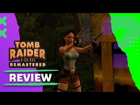 Tomb Raider I–III Remastered Switch Review