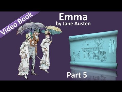 , title : 'Part 5 - Emma Audiobook by Jane Austen (Vol 2: Chs 14-18)'