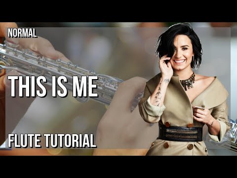 How to play This Is Me by Demi Lovato & Joe Jonas on Flute (Tutorial)