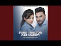 Ford Tractor Car Maruti