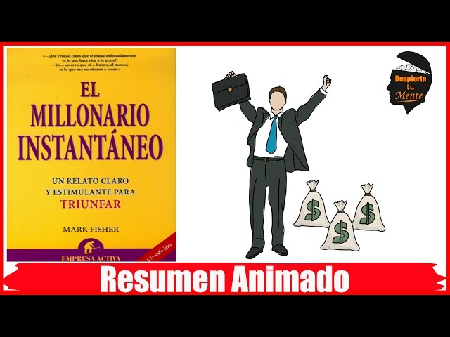 Vídeo relacionado con El millonario instantáneo (Narrativa empresarial)