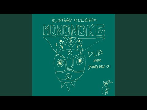 Mononoke (feat. Bruce Lee-Si)