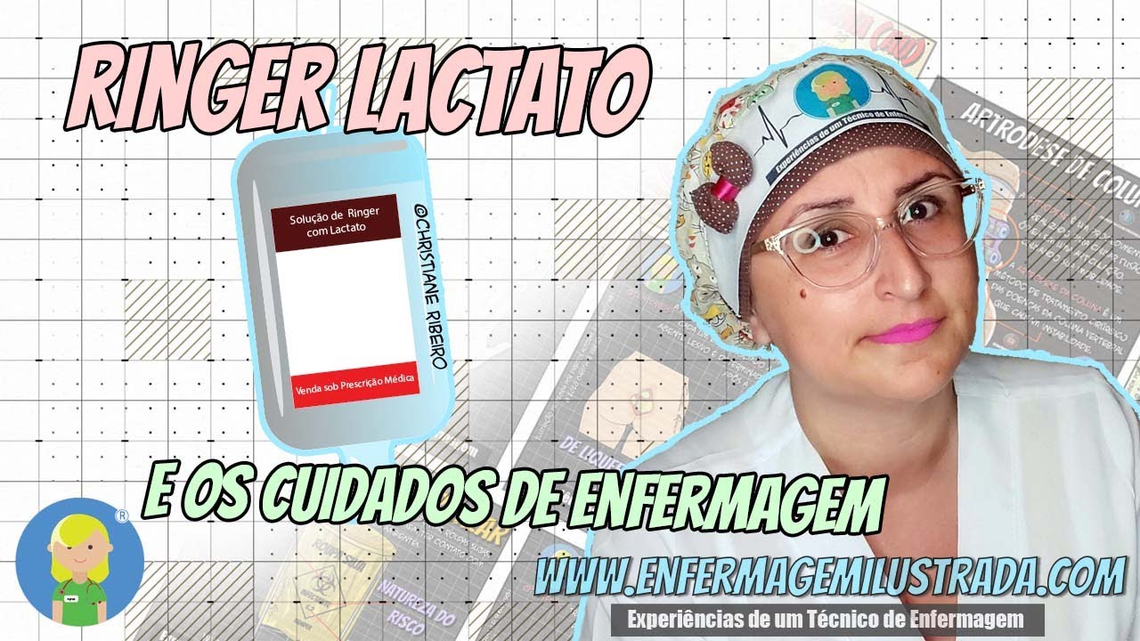 O RINGER LACTATO e os CUIDADOS DE ENFERMAGEM