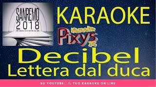 Decibel - Lettera dal duca Karaoke Sanremo 2018