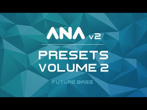 Free Download ANA 2 Presets Vol.2 Future Bass MERRY XMAS-MATRiX