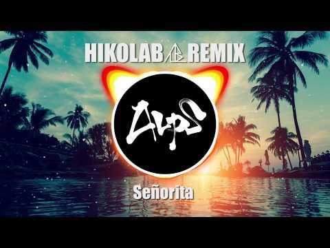 Shawn Mendes, Camila Cabello  -  Señorita (HIKOLAB Remix)