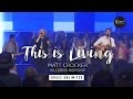 This Is Living Matt Crocker Hillsong Church