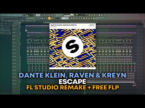 Dante Klein, Raven & Kreyn - Escape [FL Studio Remake + FREE FLP]