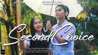 Download lagu SECOND CHOICE  - Short Movie ( Film Pendek Baper ) mp3