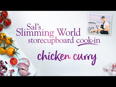 Sal’s Slimming World Storecupboard cook-in Ep3– Syn-free easy chicken curry recipe