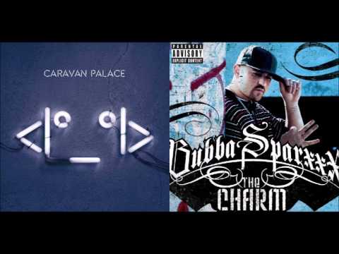 Miss New Digger - Bubba Sparxxx vs Caravan Palace (Mashup)