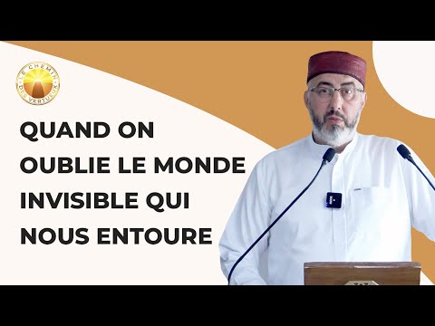 Quand on oublie le monde invisible qui nous entoure