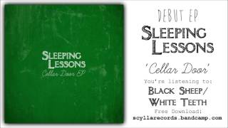 Sleeping Lessons - 'Black Sheep/White Teeth'