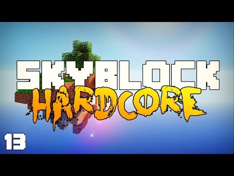 MINECRAFT : SKYBLOCK HARDCORE | Episode 13